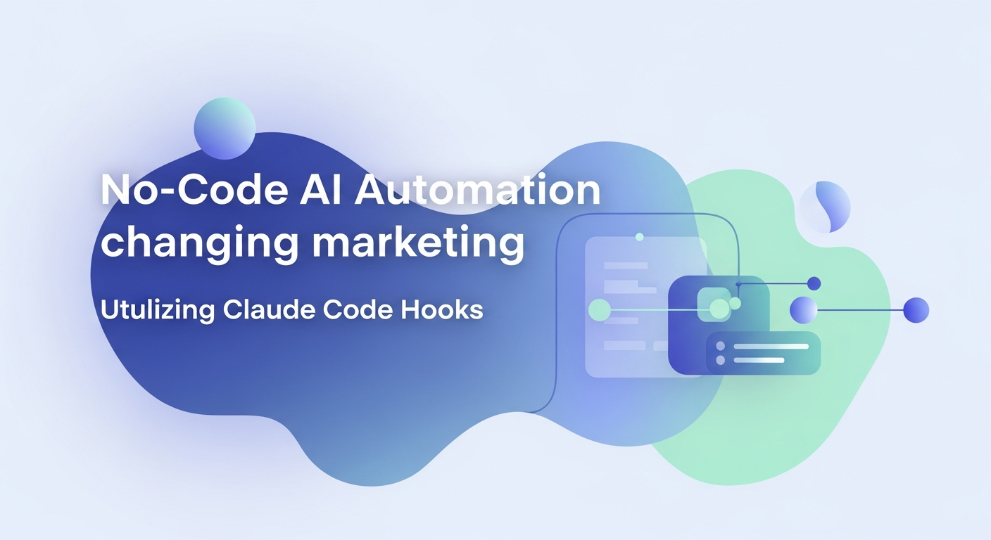 ノーコードAI自動化でマーケティングが変わる！Claude Code Hooks活用術